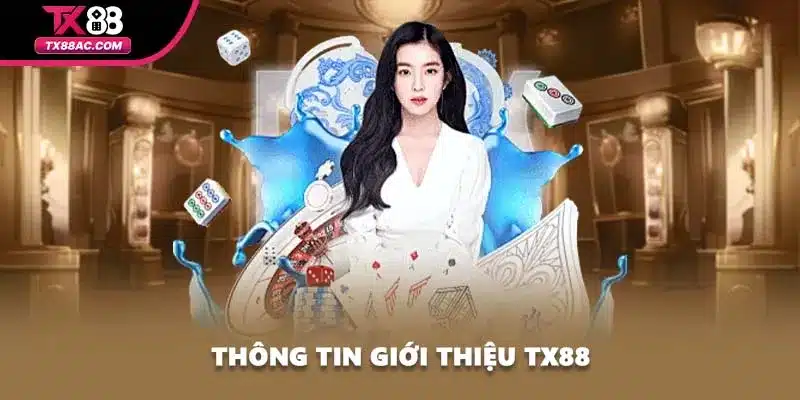 Thông tin giới thiệu TX88